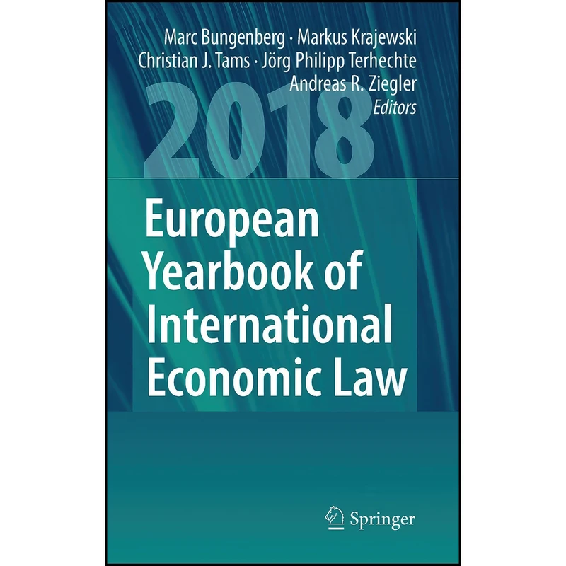 کتاب European Yearbook of International Economic Law 2018  اثر جمعي از نويسندگان انتشارات Springer