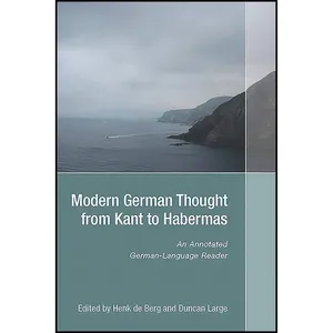 کتاب Modern German Thought from Kant to Habermas اثر Henk de Berg and Duncan Large انتشارات Camden House