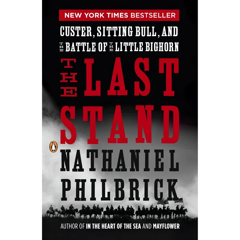 کتاب The Last Stand اثر Nathaniel Philbrick انتشارات پنگوئین