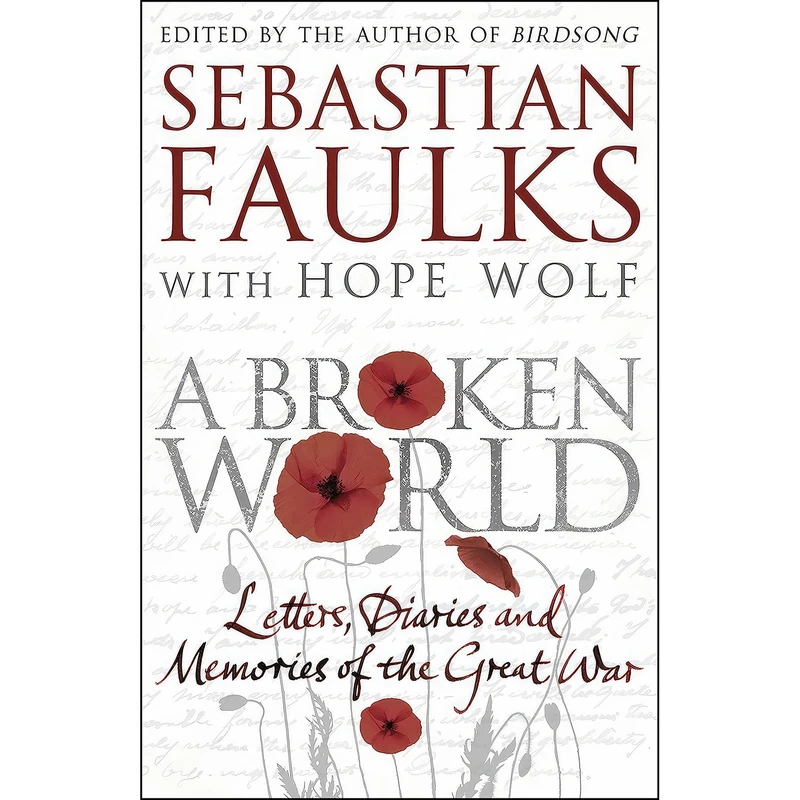 کتاب A Broken World اثر Sebastian Faulks and Hope Wolf انتشارات Random House UK