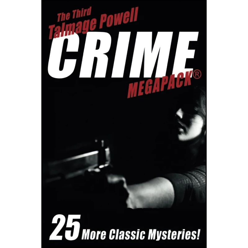 کتاب The Third Talmage Powell Crime MEGAPACK® اثر Talmage Powell and John Betancourt انتشارات تازه ها