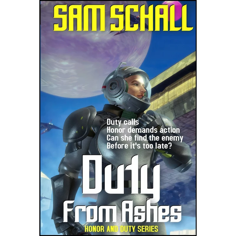 کتاب Duty from Ashes  اثر Sam Schall and Amanda S Green انتشارات تازه ها
