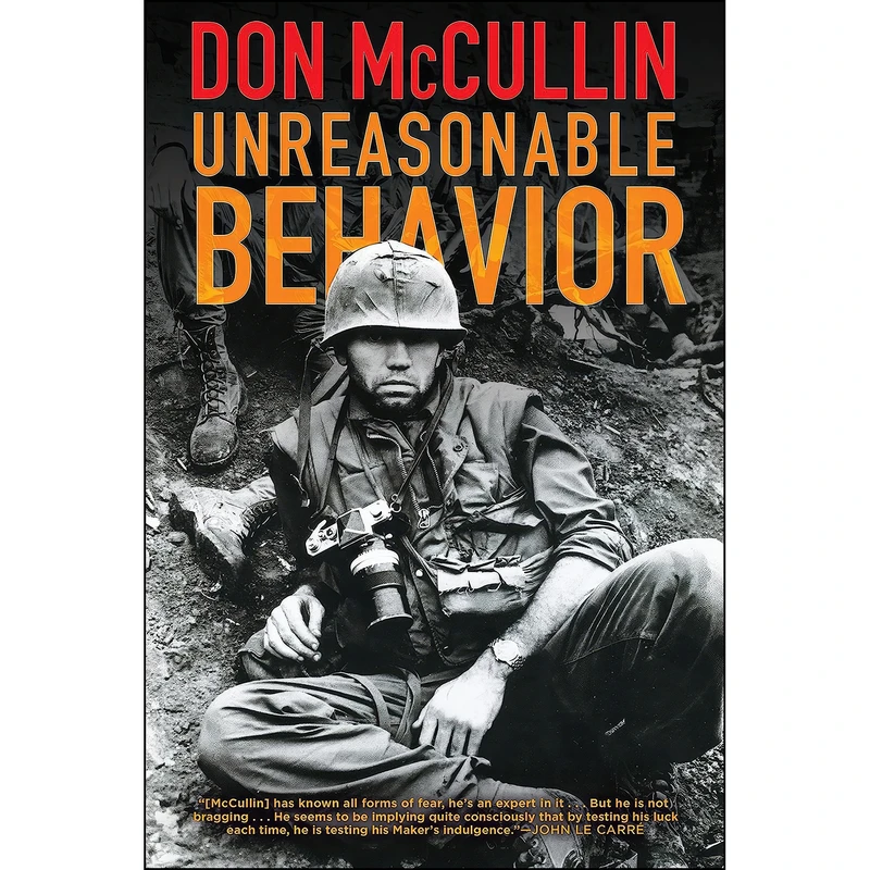 کتاب Unreasonable Behavior اثر Don McCullin and Lewis Chester انتشارات Grove Press