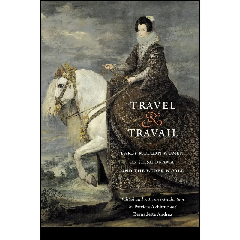 کتاب Travel and Travail اثر جمعي از نويسندگان انتشارات University of Nebraska Press