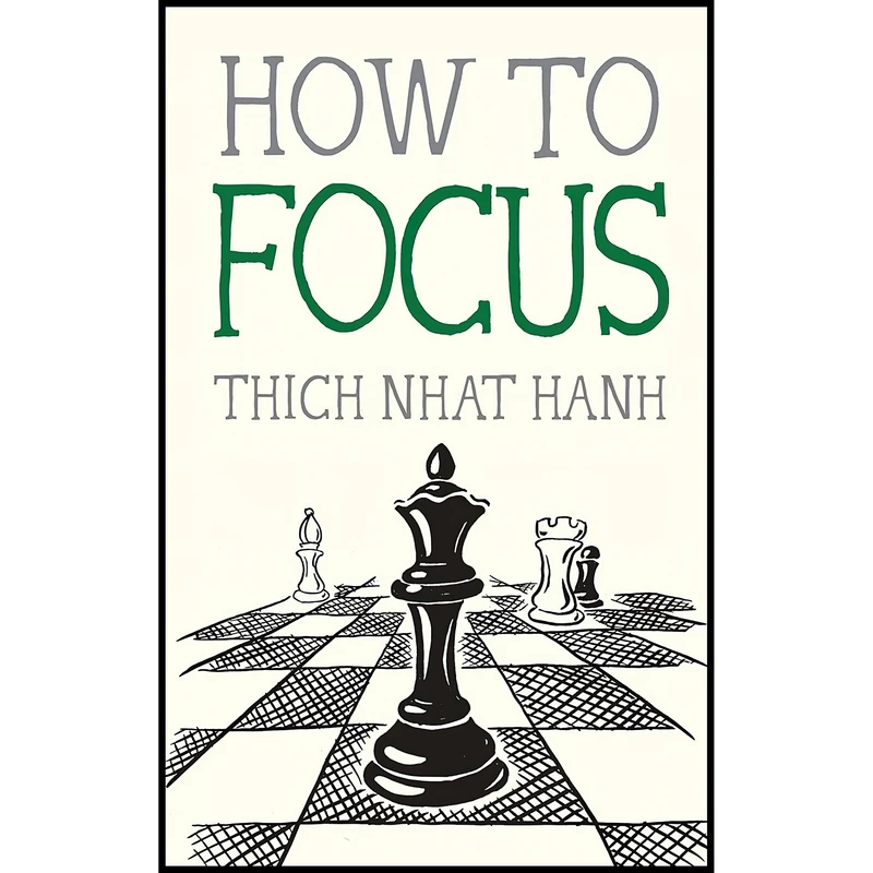 کتاب How to Focus (Mindfulness Essentials) اثر Thich Nhat Hanh and Jason DeAntonis انتشارات Parallax Press