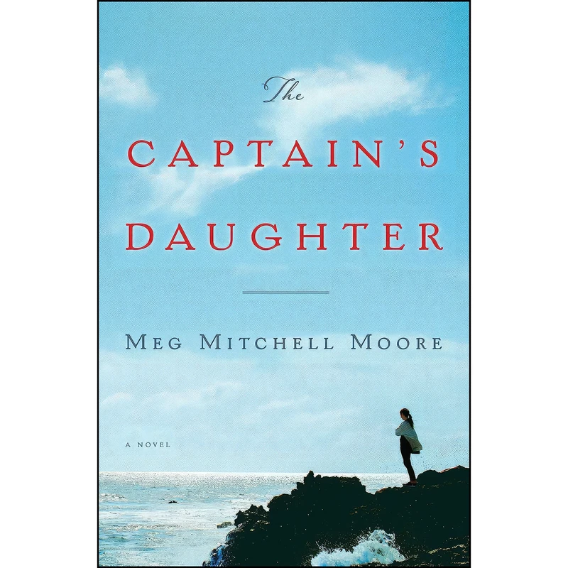 کتاب The Captains Daughter اثر Meg Mitchell Moore انتشارات Doubleday