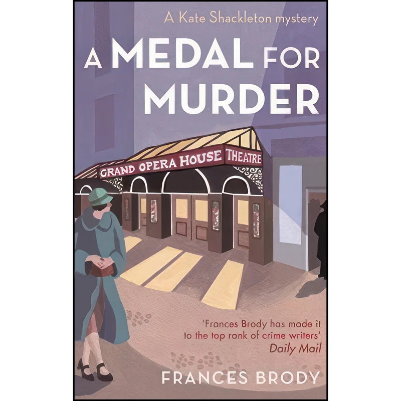 کتاب A Medal for Murder  اثر Frances Brody انتشارات Piatkus Books