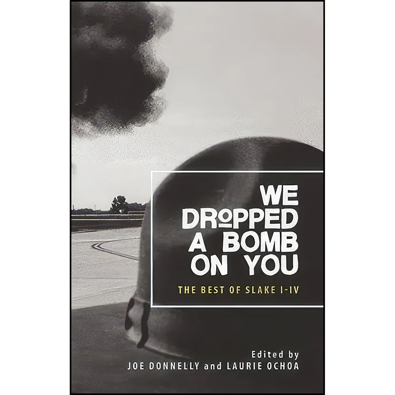 کتاب We Dropped a Bomb on You اثر Joe Donnelly and Laurie Ochoa انتشارات Rare Bird Books