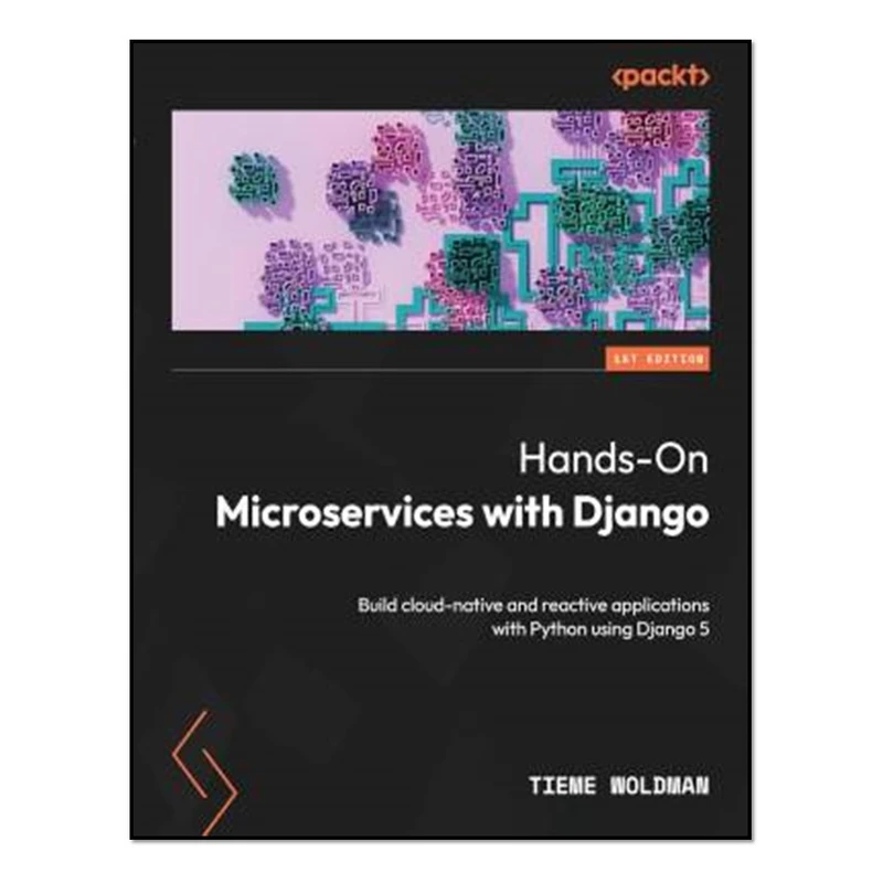 کتاب Hands-On Microservices with Django اثر Tieme Woldman انتشارات آوای مؤلف