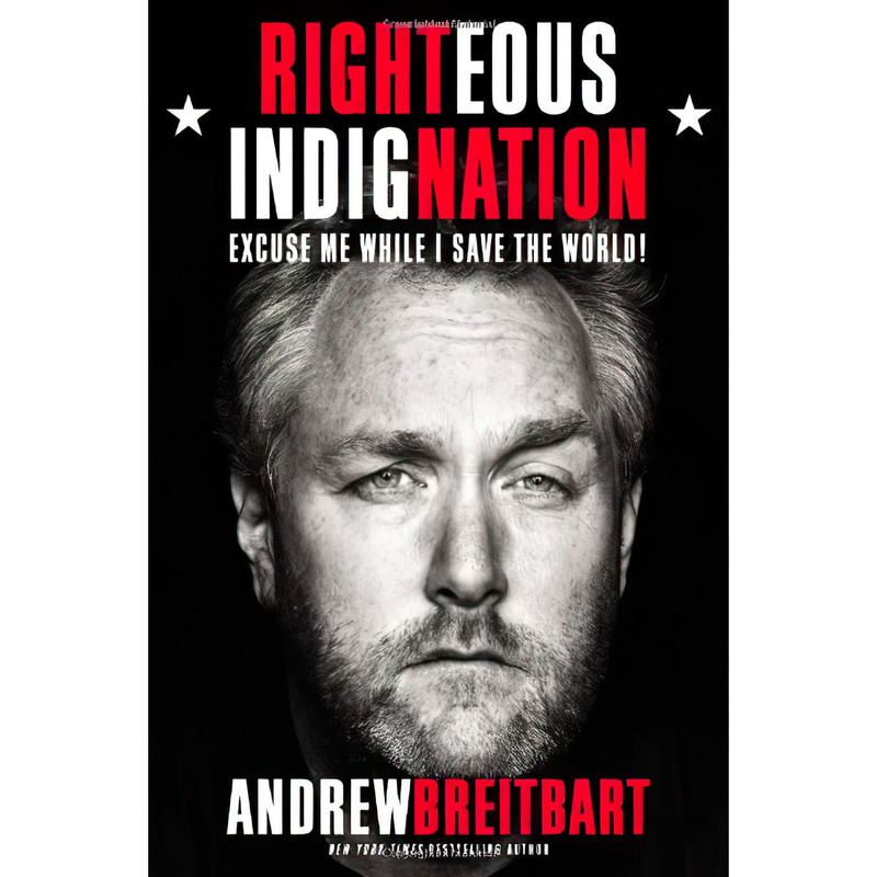 کتاب Righteous Indignation اثر Andrew Breitbart انتشارات Grand Central Publishing