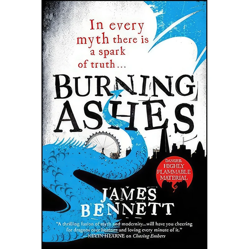 کتاب Burning Ashes  اثر James Bennett انتشارات Orbit
