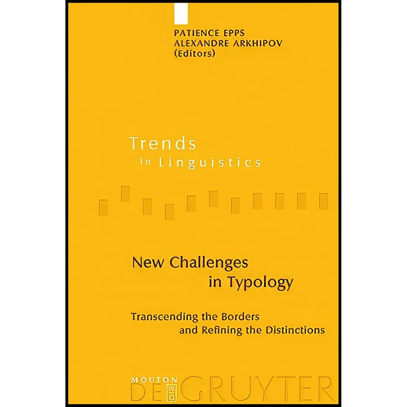 کتاب New Challenges in Typology اثر جمعي از نويسندگان انتشارات Mouton de Gruyter