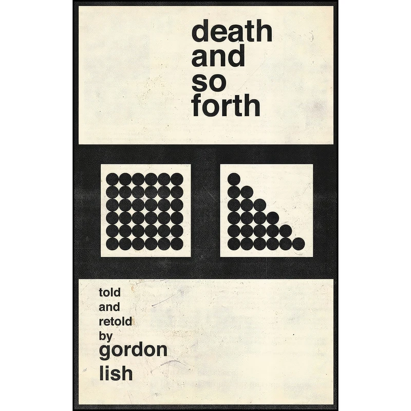 کتاب Death and So Forth اثر Gordon Lish انتشارات Dzanc Books