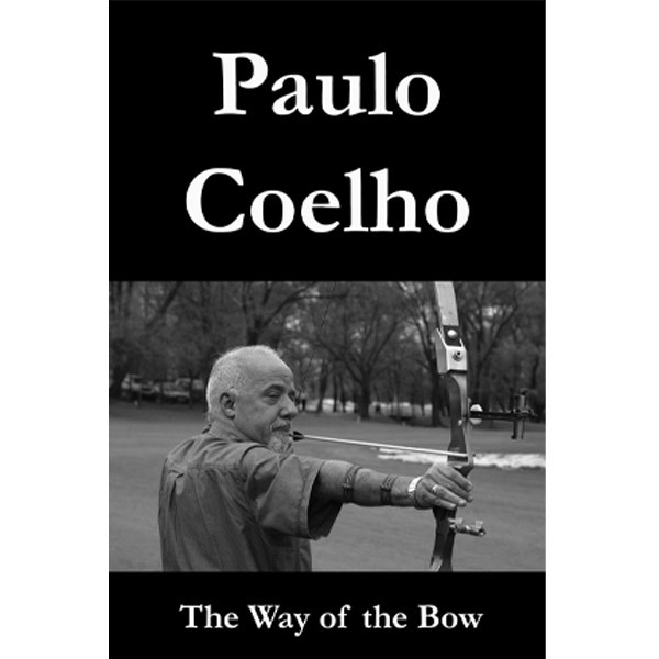 قیمت و خرید کتاب The Way of the Bow اثر Paulo Coelho انتشارات Lulu