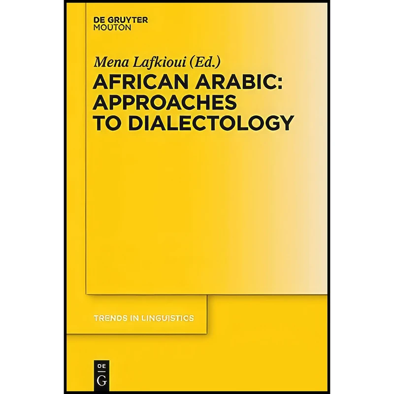 کتاب African Arabic اثر Mena Lafkioui انتشارات de Gruyter Mouton