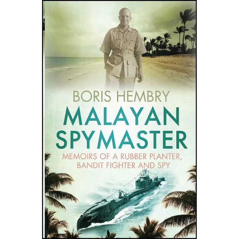 کتاب Malayan Spymaster اثر Boris Hembry انتشارات تازه ها