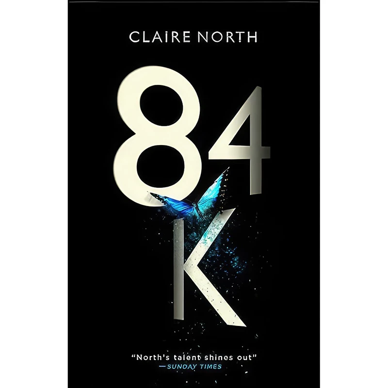 کتاب 84K اثر Claire North انتشارات Orbit