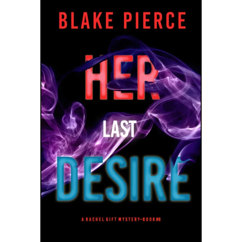 کتاب Her Last Desire  اثر Blake Pierce انتشارات تازه ها