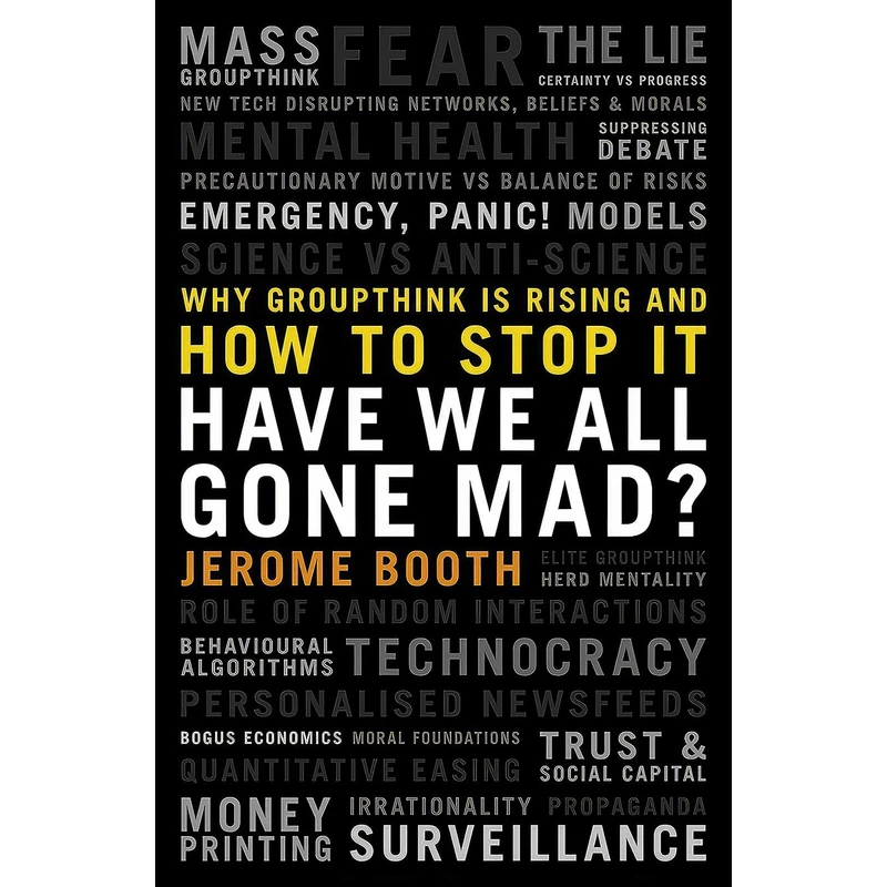 کتاب Have We All Gone Mad? اثر Jerome Booth انتشارات Biteback Publishing