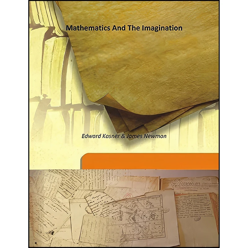 کتاب Mathematics and the Imagination اثر Edward Kasner انتشارات Isha Books