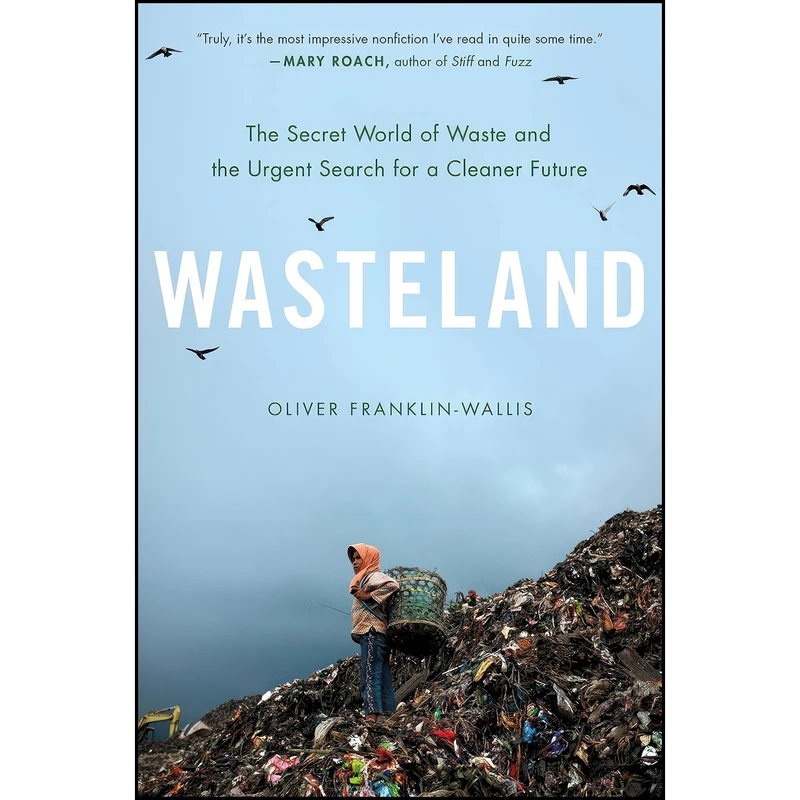 کتاب Wasteland اثر Oliver Franklin-Wallis انتشارات Hachette Books
