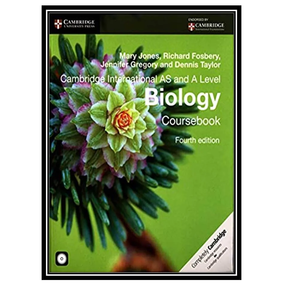 کتاب Cambridge International AS&A Level Biology Coursebook اثر جمعی از نویسندگان انتشارات مؤلفین طلایی