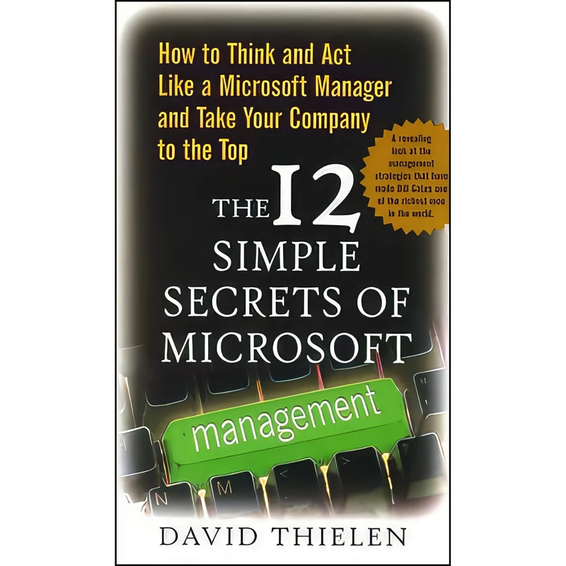کتاب The 12 Simple Secrets of Microsoft Management اثر David Thielen انتشارات McGraw-Hill