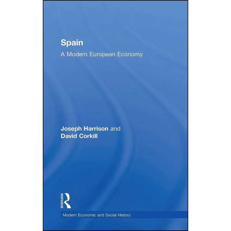 کتاب Spain اثر Joseph Harrison and David Corkill انتشارات Routledge