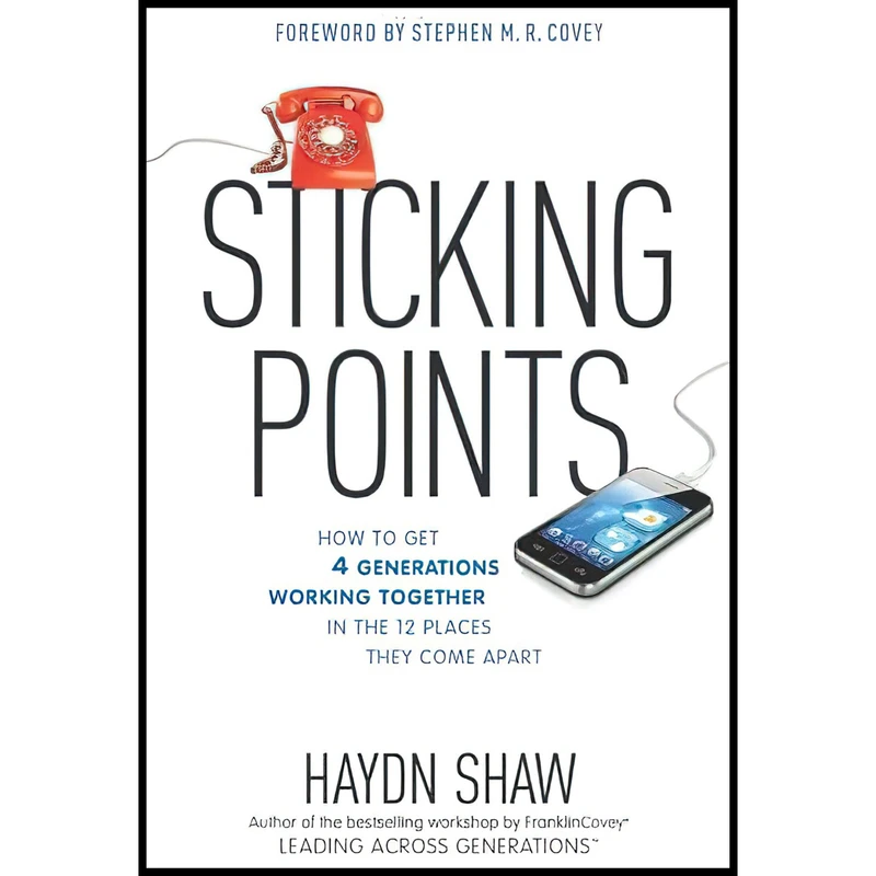 کتاب Sticking Points اثر Haydn Shaw and Stephen M. R. Covey انتشارات Tyndale Momentum