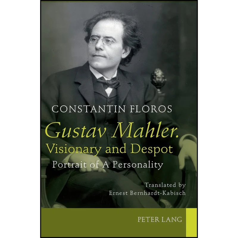کتاب Gustav Mahler. Visionary and Despot اثر Constantin Floros انتشارات تازه ها