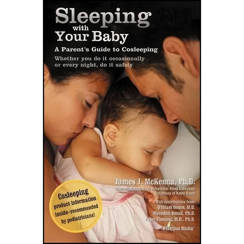 کتاب Sleeping with Your Baby اثر James J. McKenna انتشارات Platypus Media