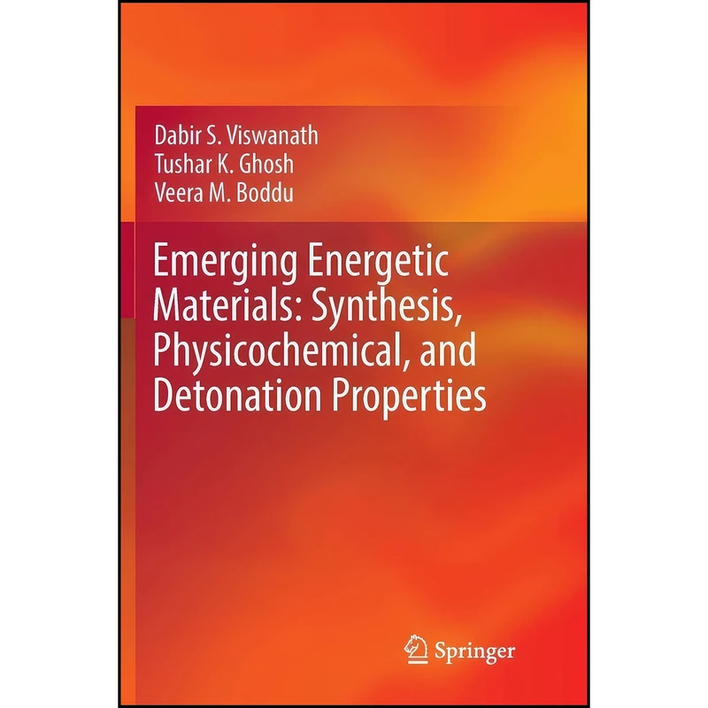 کتاب Emerging Energetic Materials اثر جمعي از نويسندگان انتشارات تازه ها