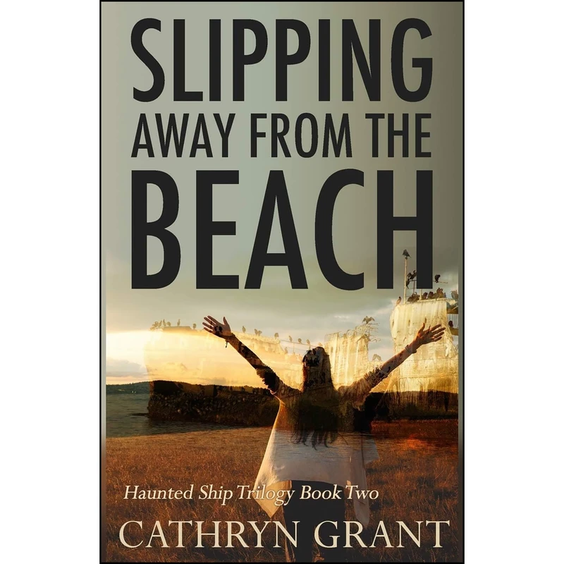 کتاب Slipping Away From the Beach اثر Cathryn Grant انتشارات D2C Perspectives