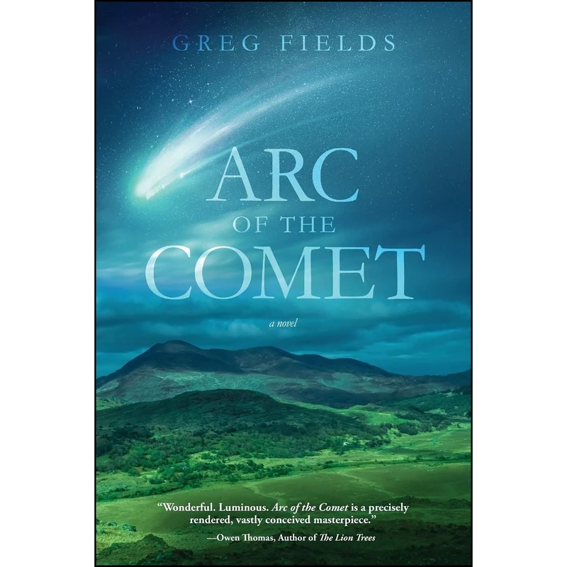 کتاب Arc of the Comet اثر Greg Fields انتشارات Koehler Books