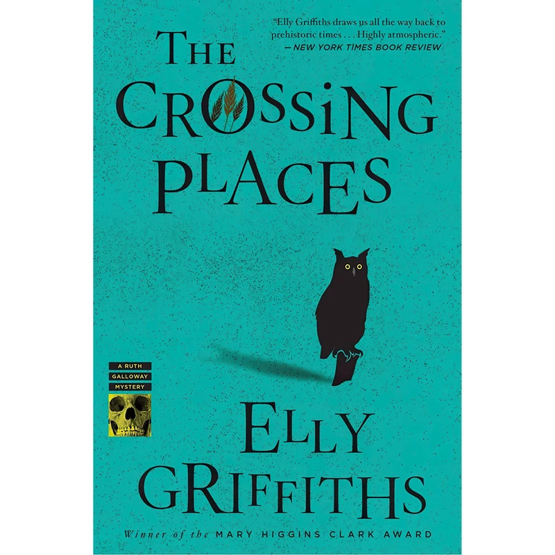 کتاب The Crossing Places اثر Elly Griffiths انتشارات Mariner Books