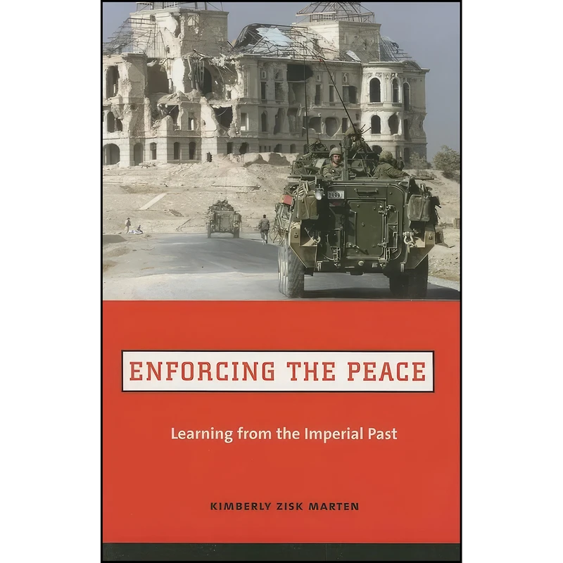 کتاب Enforcing the Peace اثر جمعي از نويسندگان انتشارات Columbia University Press