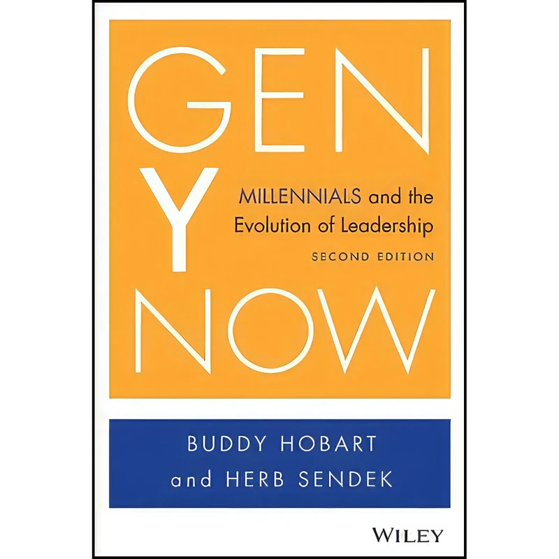 کتاب Gen Y Now اثر Buddy Hobart and Herb Sendek انتشارات Wiley