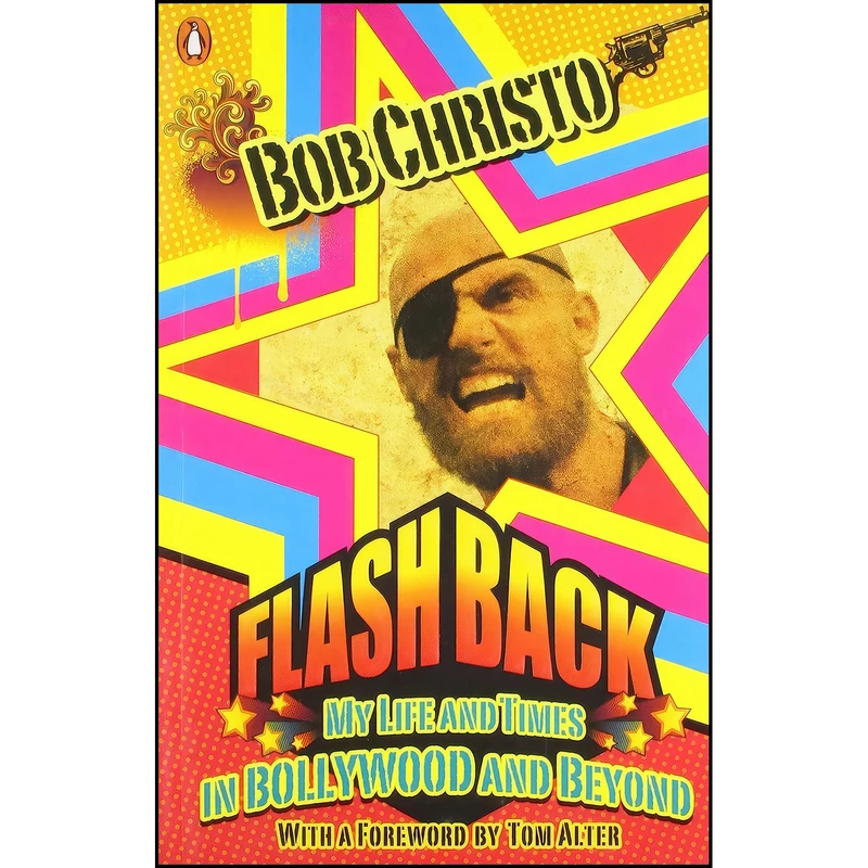 کتاب Flashback My Life And Times In Bollywood And Beyond اثر Bob Christo انتشارات Penguin Books