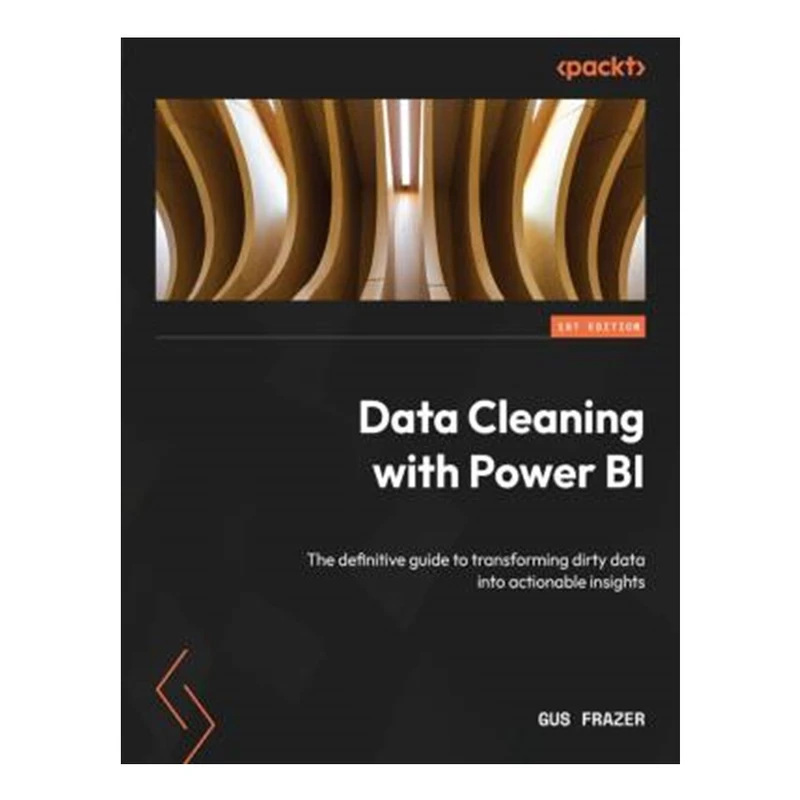 کتاب Data Cleaning with Power BI اثرGus Frazer انتشارات آوای مؤلف