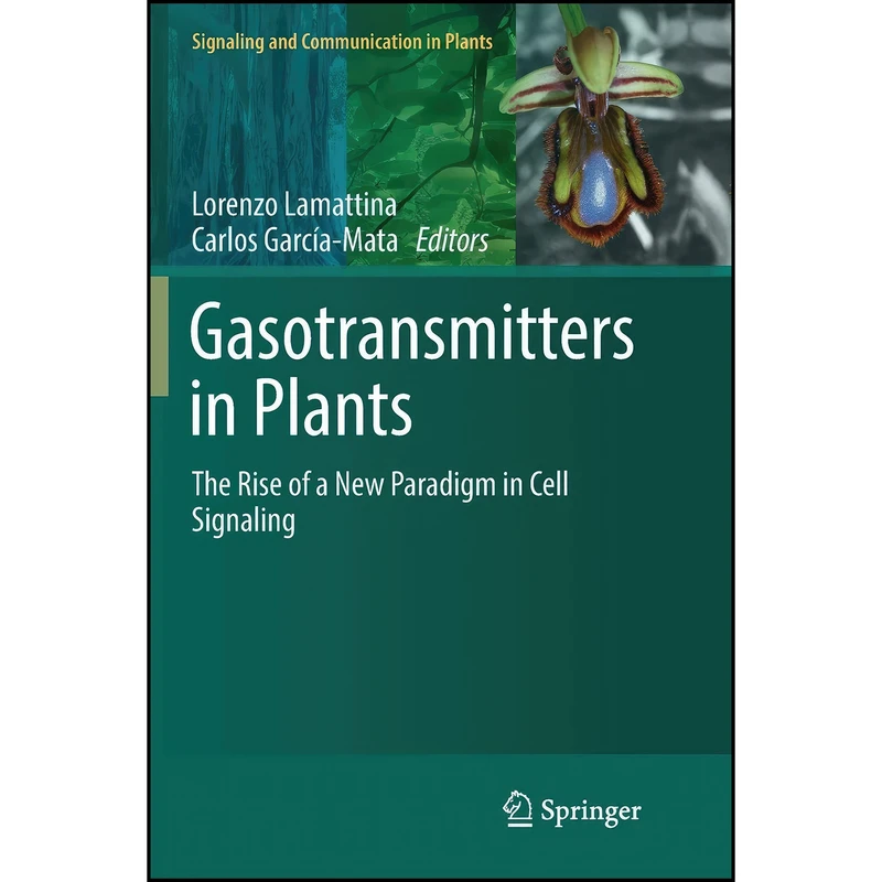 کتاب Gasotransmitters in Plants اثر جمعي از نويسندگان انتشارات Springer