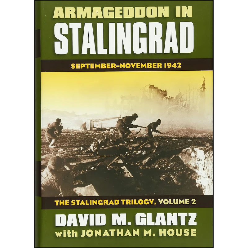 کتاب Armageddon in Stalingrad اثر David M. Glantz and Jonathan House انتشارات University Press of Kansas