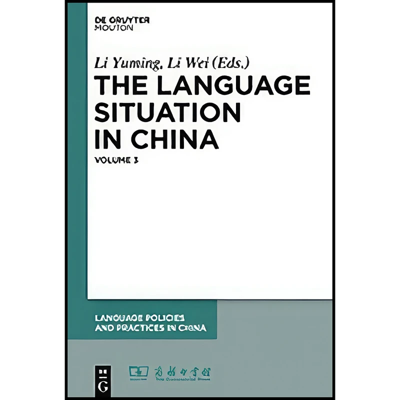 کتاب The Language Situation in China, Volume 3 اثر nan انتشارات Walter de Gruyter