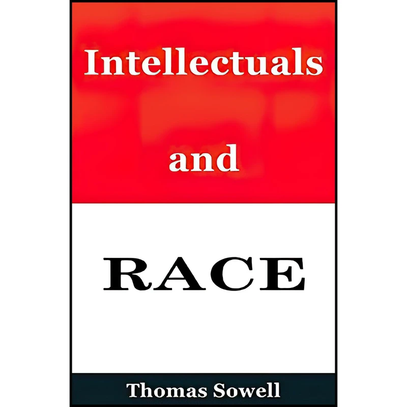 کتاب Intellectuals and Race اثر Thomas Sowell انتشارات Basic Books