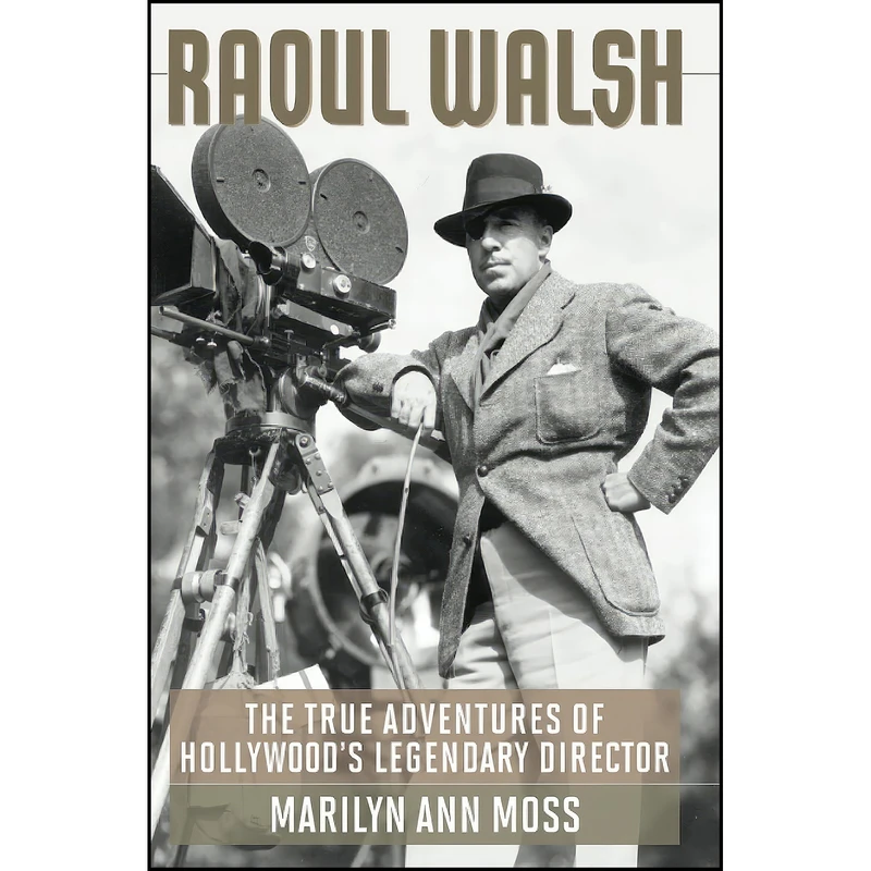 کتاب Raoul Walsh اثر Marilyn Ann Moss انتشارات تازه ها