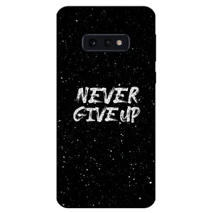 Megafone Never give up 1871 Cover For Samsung Galaxy S10 E