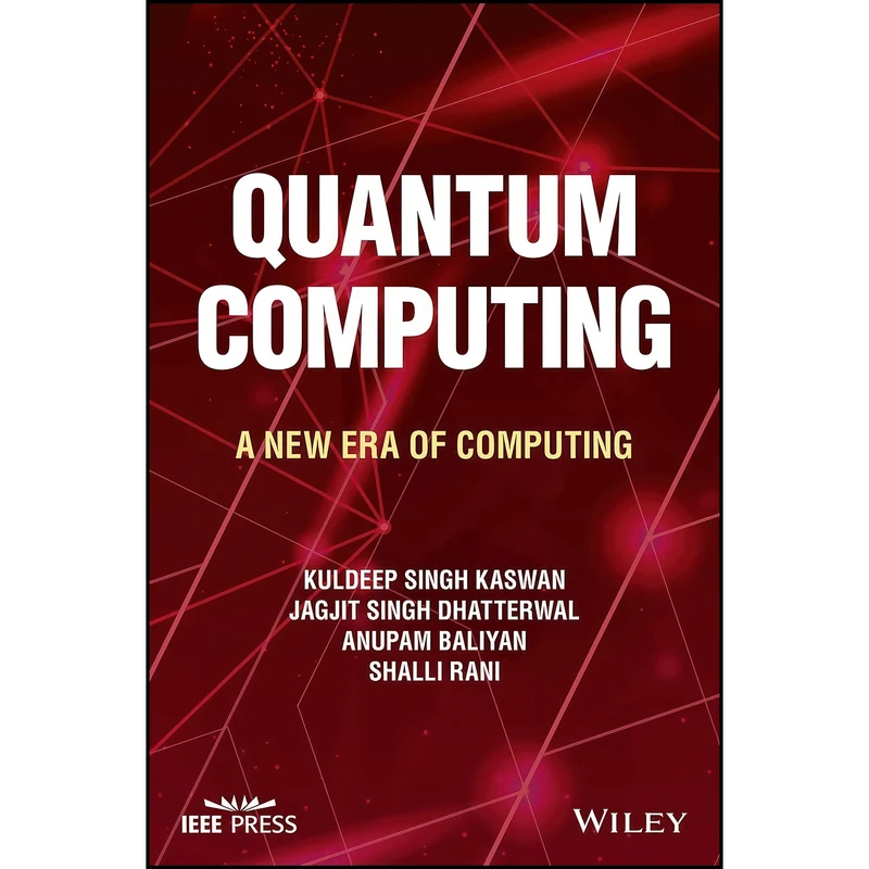 کتاب Quantum Computing اثر جمعي از نويسندگان انتشارات Wiley-IEEE Press