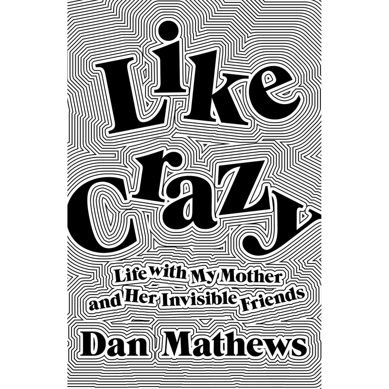 کتاب Like Crazy اثر Dan Mathews انتشارات Atria Books