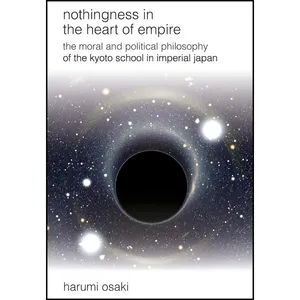 کتاب Nothingness in the Heart of Empire اثر Harumi Osaki انتشارات SUNY Press