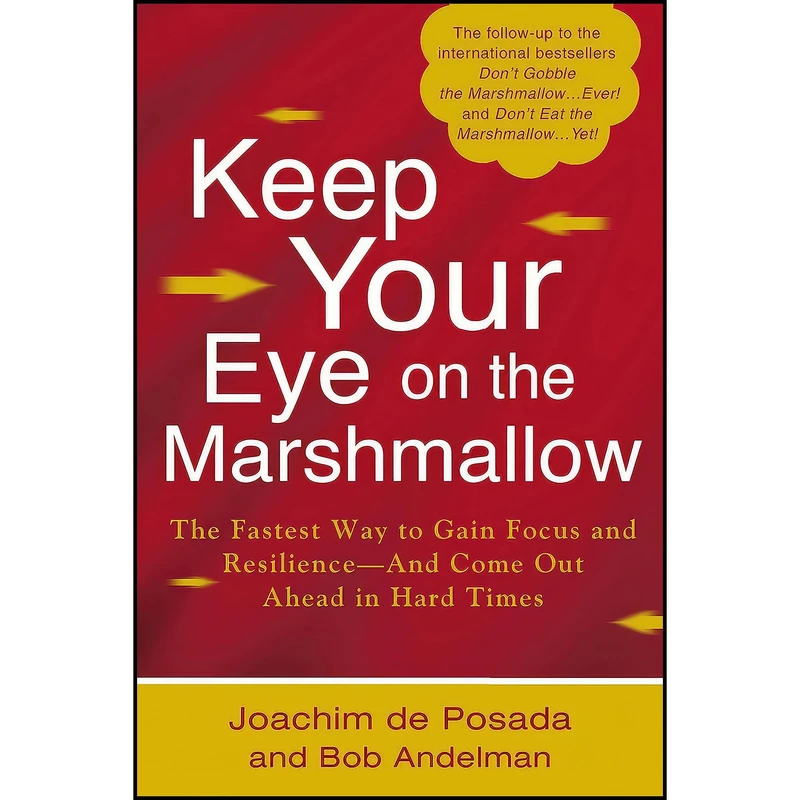 کتاب Keep Your Eye on the Marshmallow اثر Joachim de Posada and Bob Andelman انتشارات Berkley