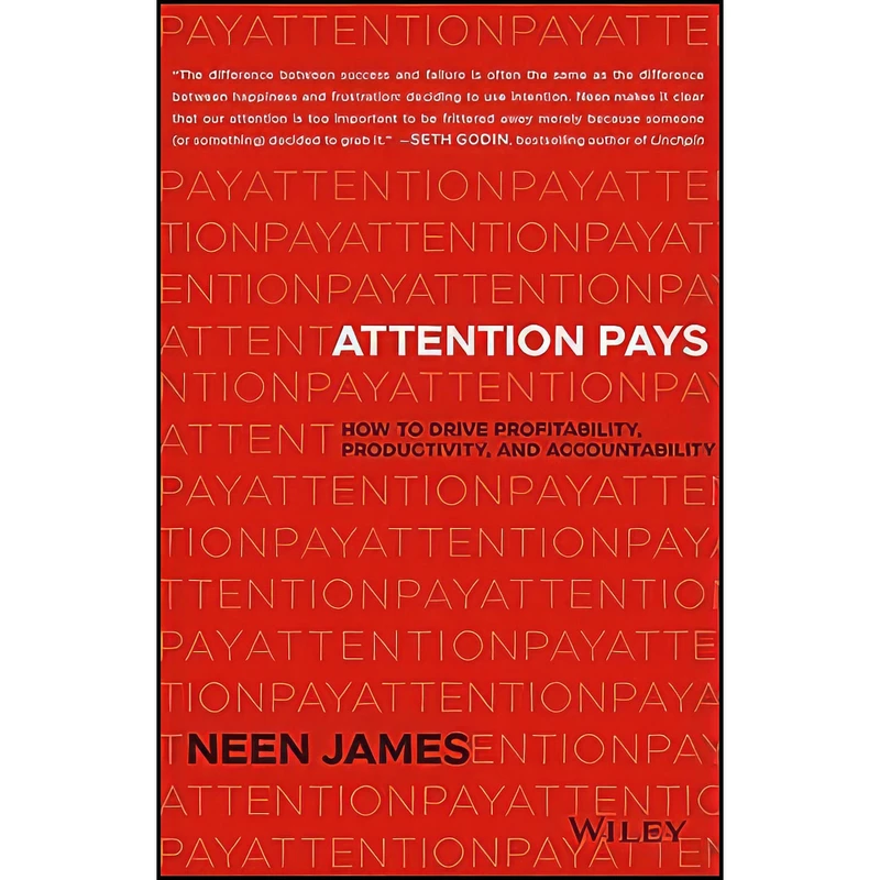 کتاب Attention Pays اثر Neen James انتشارات Wiley